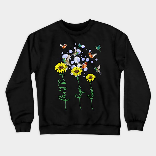 Faith Hope Love Sunflower Costume Gift Crewneck Sweatshirt by Pretr=ty